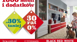 W Black Red White 1000 mebli i dodatków do 30% taniej oraz 30 rat 0%