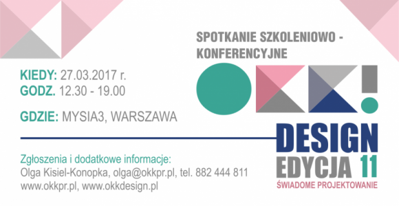 11. spotkanie OKK! design już 27 marca Dom, LIFESTYLE - ŚWIADOME PROJEKTOWANIE to tytuł pierwszego w tym roku elitarnego spotkania designerów, architektów i projektantów wnętrz w ramach cyklu OKK! design.