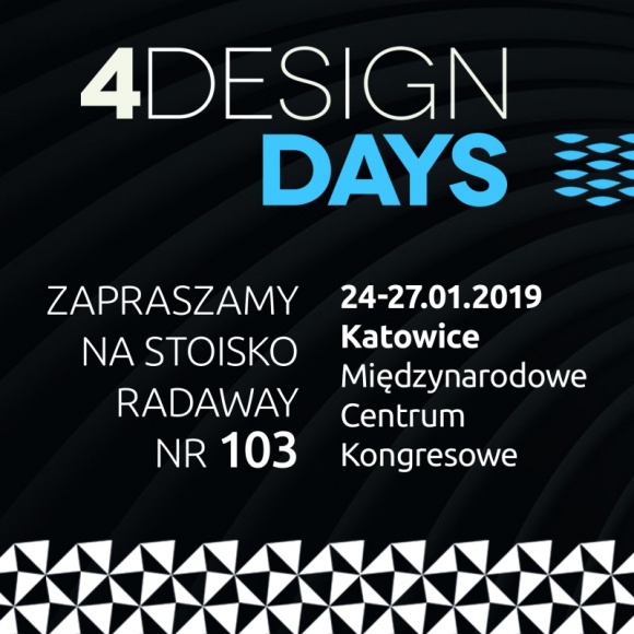 Radaway w nowej odsłonie na targach 4 Design Days Dom, LIFESTYLE - Dwa wiodące trendy na rok 2019? Matowa czerń i pastele. Co wyjdzie z ich połączenia? Designerska przestrzeń zachwycająca ponadczasową elegancją. Tak właśnie zaprezentuje się zupełnie odmienione stoisko Radaway na targach 4 Design Days.