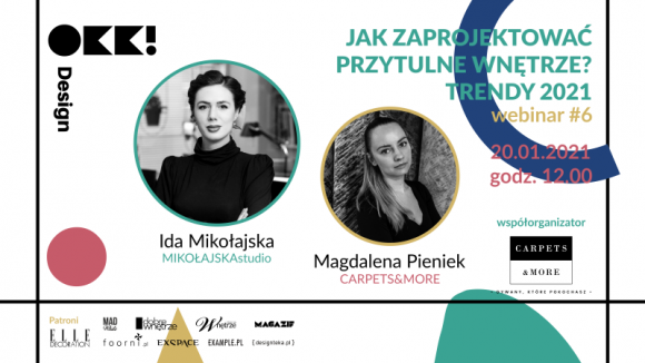 Przytulne wnętrze w zgodzie z trendami – to temat kolejnego webinaru OKK! design Dom, LIFESTYLE - Przytulne wnętrza kojarzą nam się z ciepłą, miłą i przyjemną atmosferą. Czujemy się w nich swobodnie i niezobowiązująco – po prostu dobrze. Po jaką paletę środków może sięgnąć architekt, który chce stworzyć przytulne wnętrze?